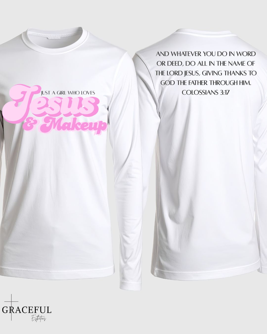 Jesus & Makeup Long Sleeve