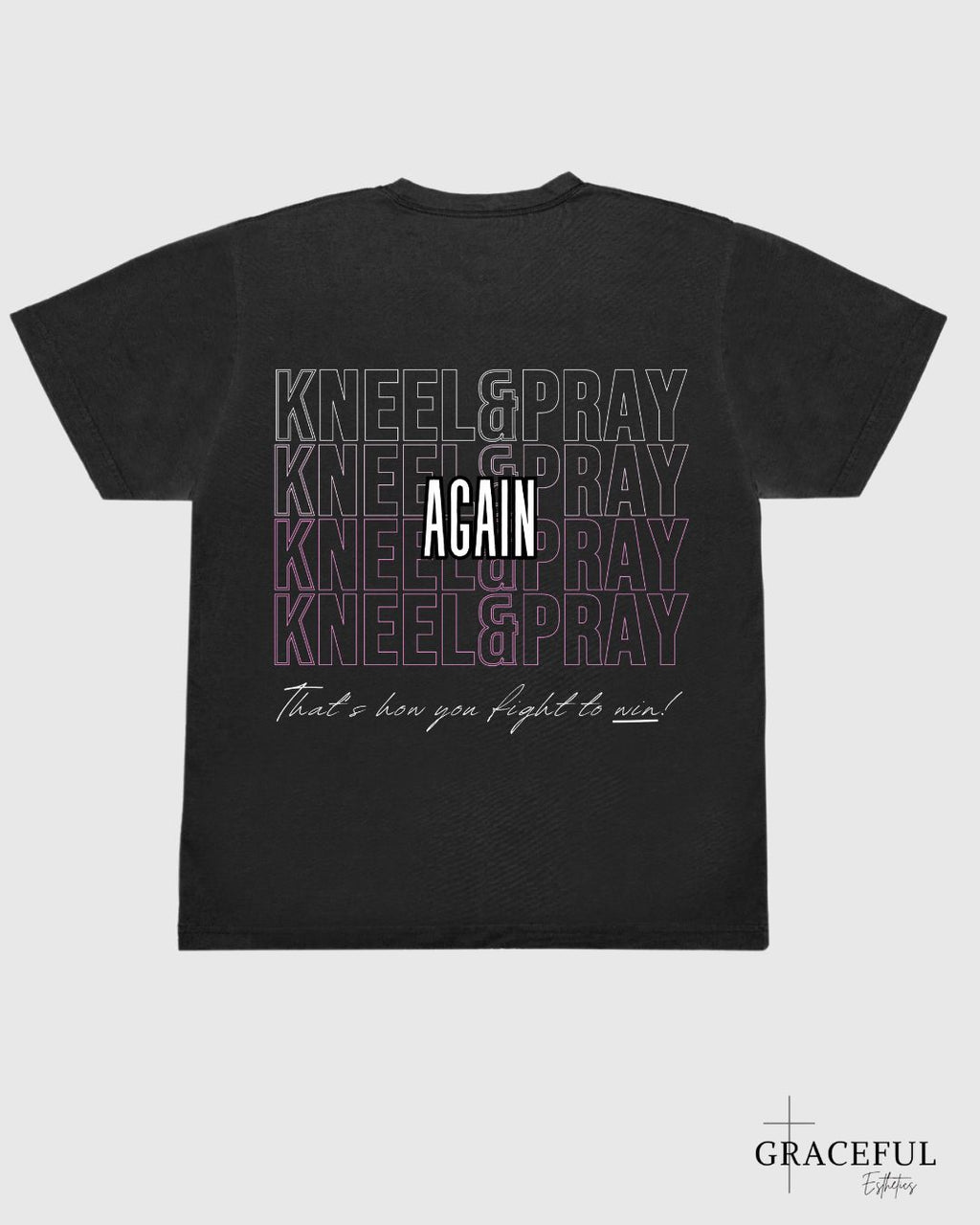 Kneel and Pray Again Short Sleeve